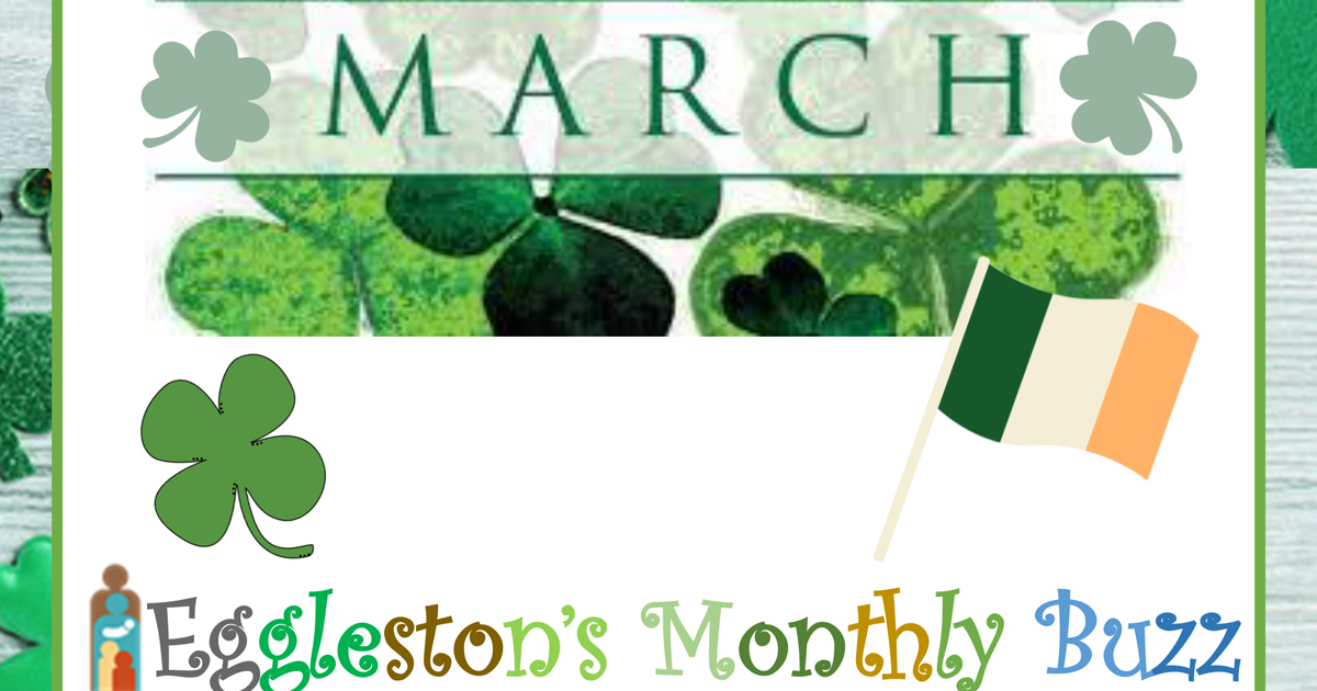March-themed graphic with clovers, the Irish flag, and the text 'Eggleston's Monthly Buzz.